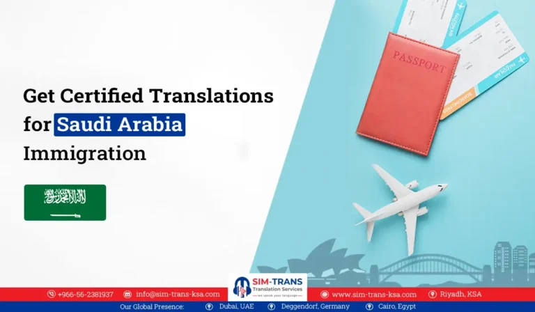 Sim-trans Provides Seamless Certified Translations for Saudi Arabia Immigration